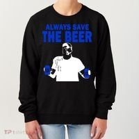 Always Save The Beers Funny Women's Sweatshirt thumb 0