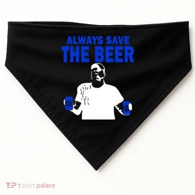 Always Save The Beers Funny USA-Made Doggie Bandana