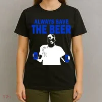 Always Save The Beers Funny T-Shirt thumb 4