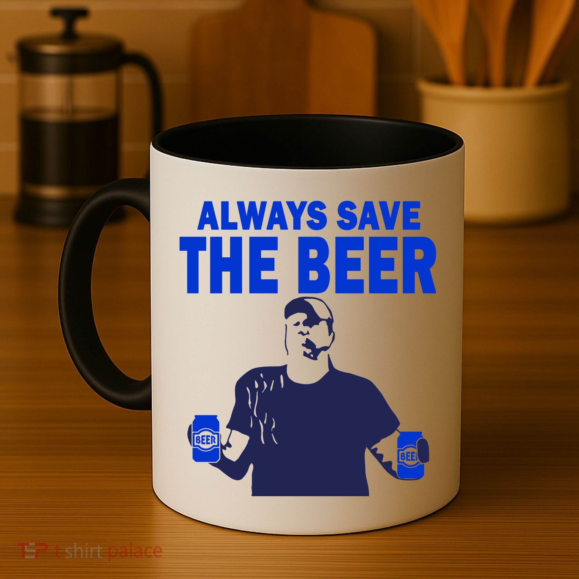 Always Save The Beers Funny Coffee Mug