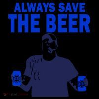 Always Save The Beers Funny Coffee Mug thumb 5