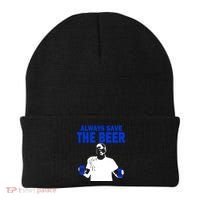 Always Save The Beers Funny Beanie thumb 0