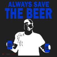 Always Save The Beers Funny Tumbler thumb 3
