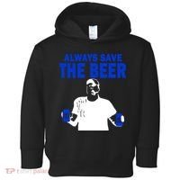 Always Save The Beers Funny Toddler Hoodie thumb 0