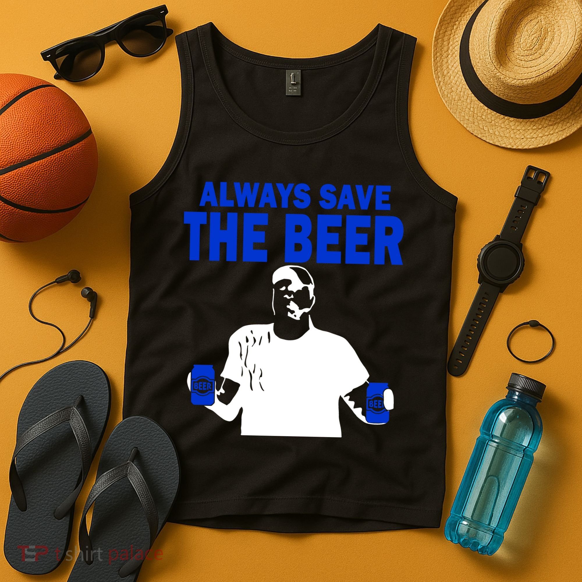 Always Save The Beers Funny Tank Top