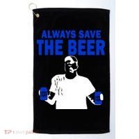 Always Save The Beers Funny Golf Towel thumb 0