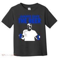 Always Save The Beers Funny Toddler T-Shirt thumb 0