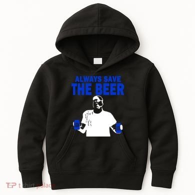 Always Save The Beers Funny Kids Hoodie