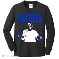 Always Save The Beers Funny Kids Long Sleeve Shirt thumb 0