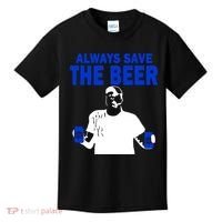 Always Save The Beers Funny Kids T-Shirt thumb 0