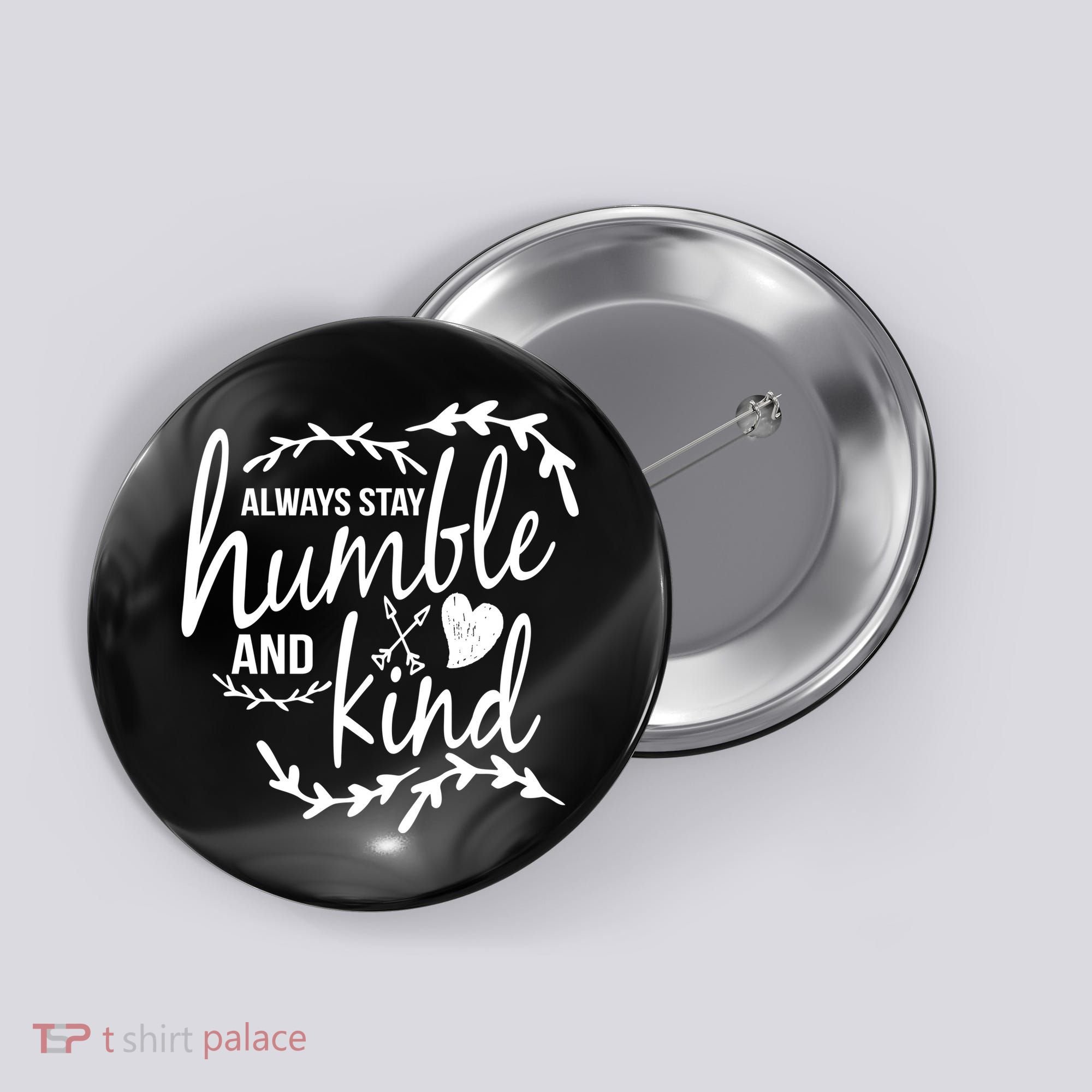 Always Stay Kind Humble Anti-Bullying Button