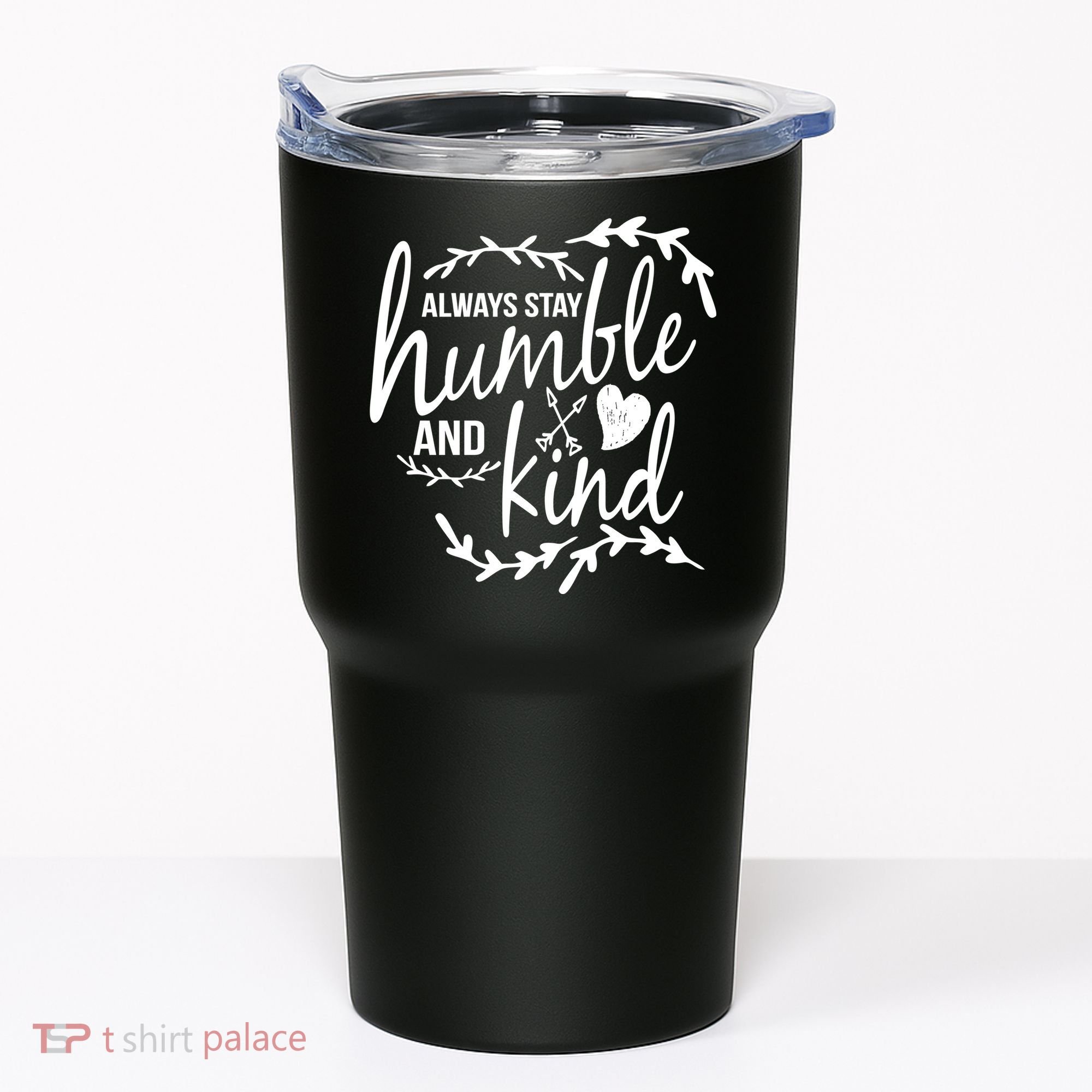 Always Stay Kind Humble Anti-Bullying Tumbler