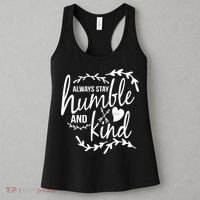 Always Stay Kind Humble Anti-Bullying Women's Tank Top thumb 3