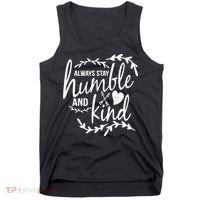 Always Stay Kind Humble Anti-Bullying Tank Top thumb 0