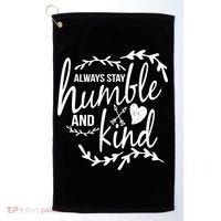 Always Stay Kind Humble Anti-Bullying Golf Towel thumb 0