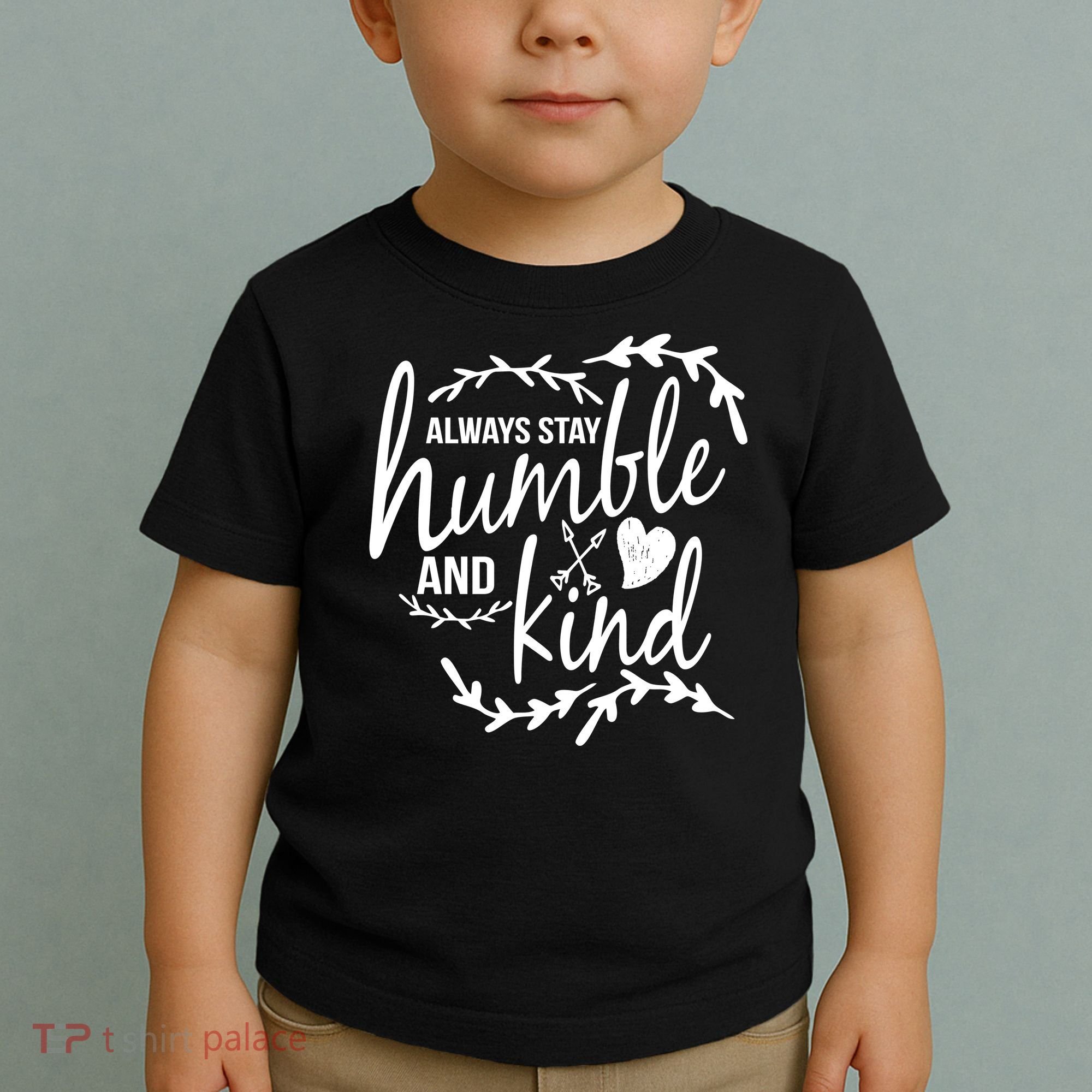 Always Stay Kind Humble Anti-Bullying Toddler T-Shirt