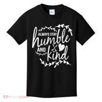 Always Stay Kind Humble Anti-Bullying Kids T-Shirt thumb 0