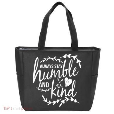 Always Stay Kind Humble Anti-Bullying Tote Bag