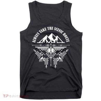 Always Take The Scenic Route Tank Top
