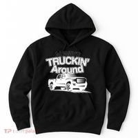 Always Truckin' Around Hoodie thumb 0