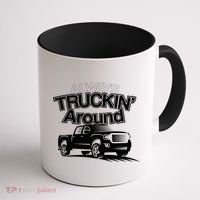 Always Truckin' Around Coffee Mug thumb 1