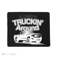 Always Truckin' Around Mousepad thumb 0