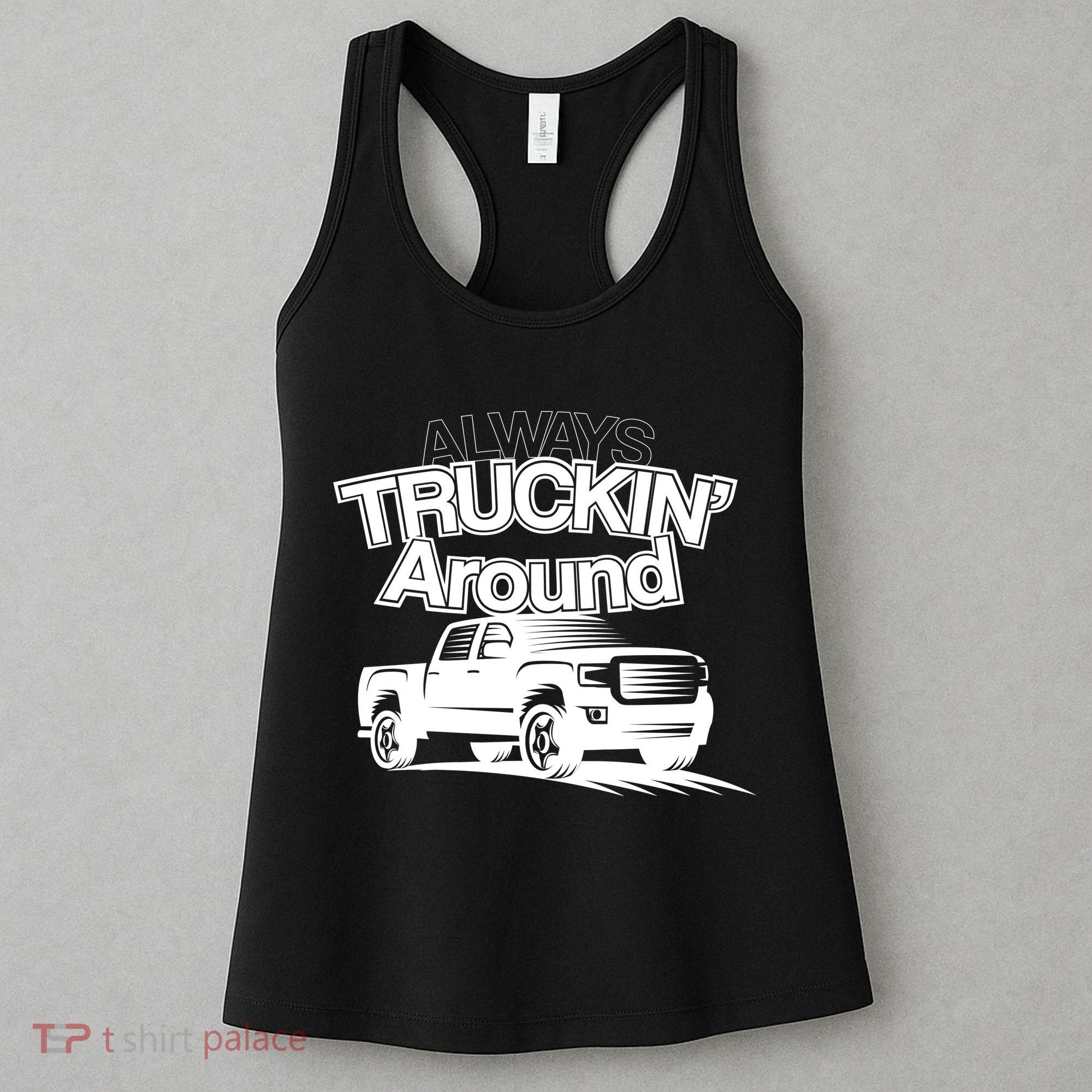 Always Truckin' Around Women's Tank Top