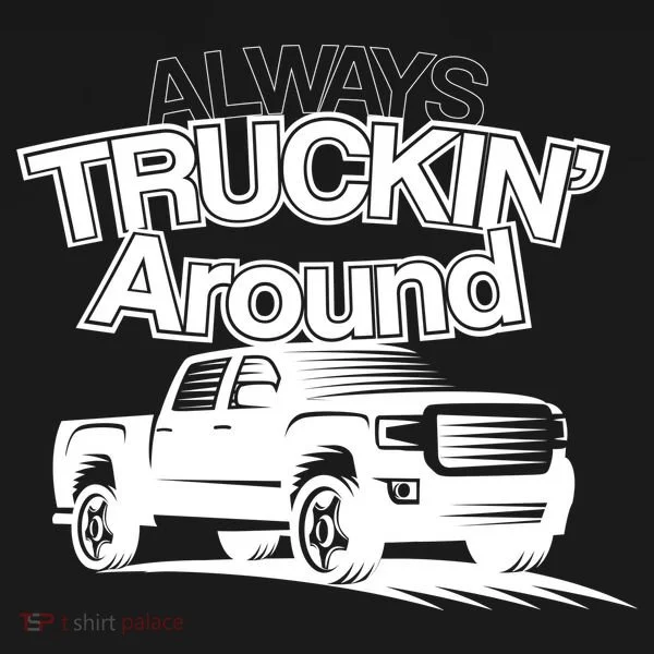 Always Truckin' Around Women's Long Sleeve Shirt