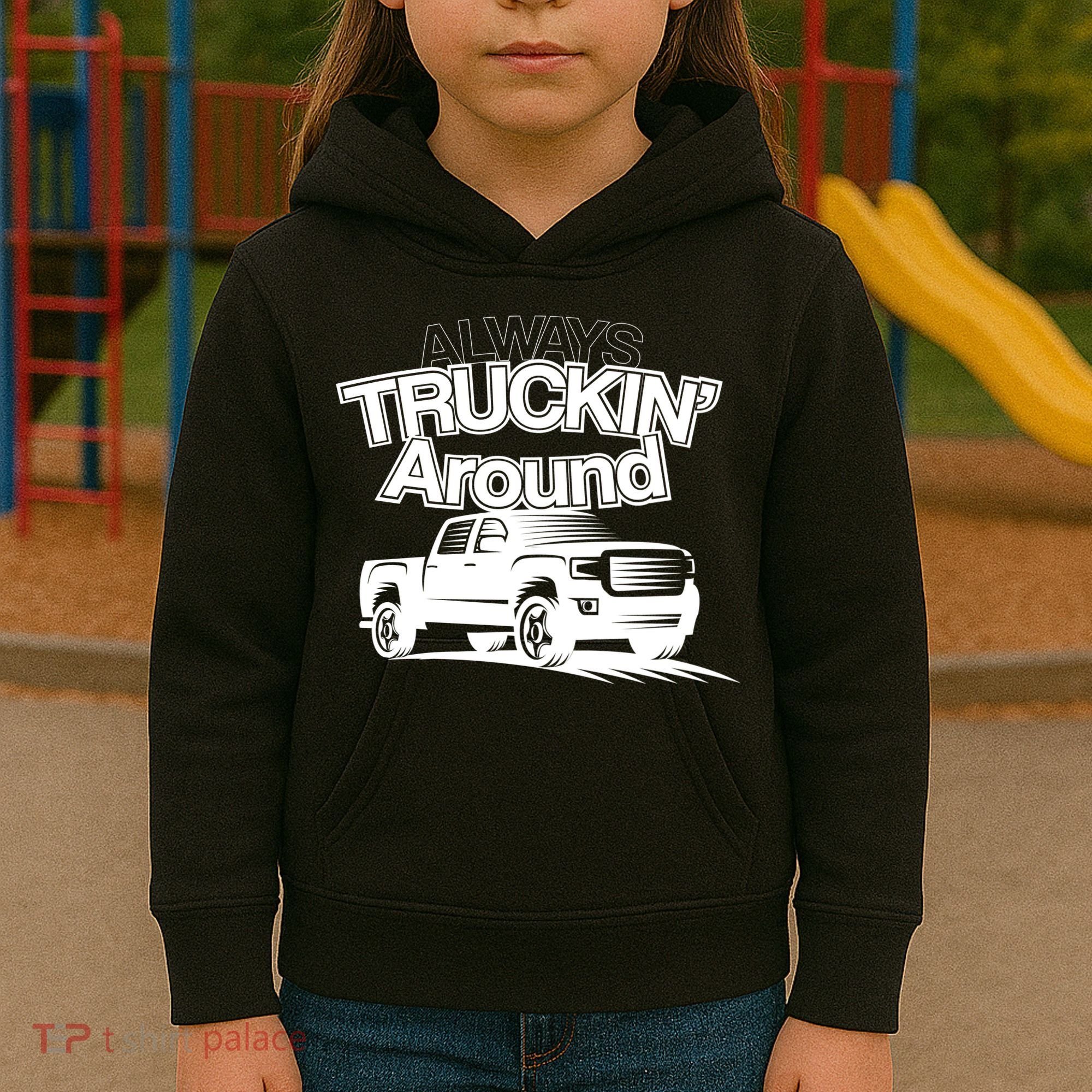 Always Truckin' Around Kids Hoodie