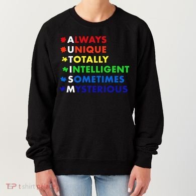 Always Unique Totally Intelligent Sometime Mysterious Women's Sweatshirt