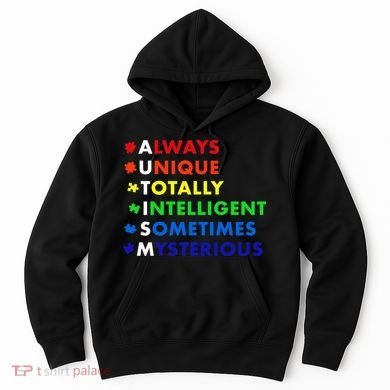Always Unique Totally Intelligent Sometime Mysterious Hoodie
