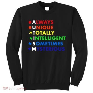 Always Unique Totally Intelligent Sometime Mysterious Sweatshirt