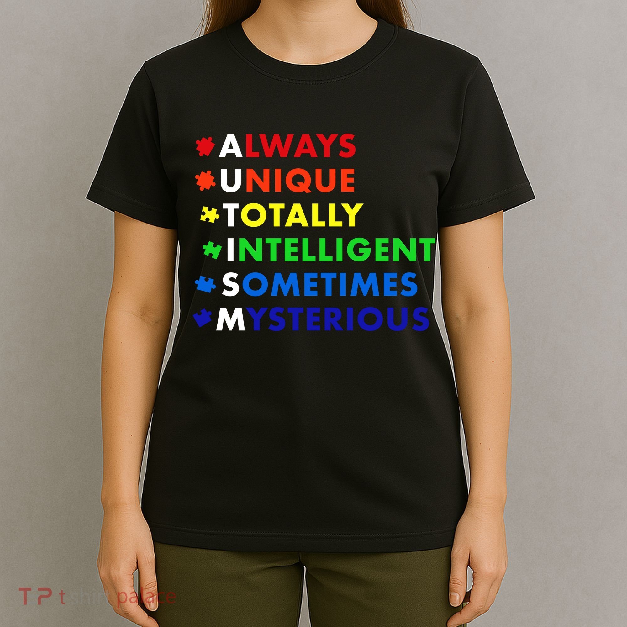 Always Unique Totally Intelligent Sometime Mysterious T-Shirt