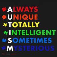 Always Unique Totally Intelligent Sometime Mysterious T-Shirt thumb 7