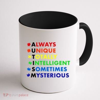 Always Unique Totally Intelligent Sometime Mysterious Coffee Mug back