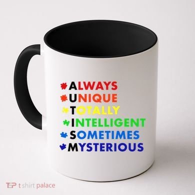 Always Unique Totally Intelligent Sometime Mysterious Coffee Mug