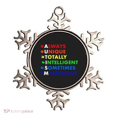 Always Unique Totally Intelligent Sometime Mysterious Ornament