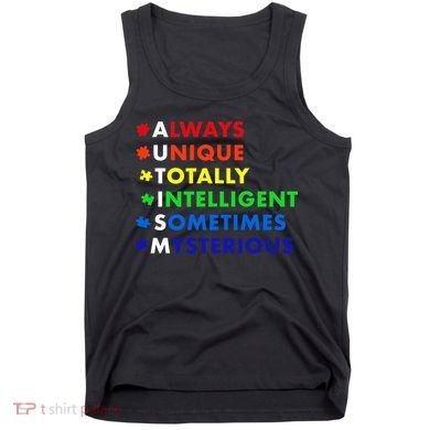 Always Unique Totally Intelligent Sometime Mysterious Tank Top