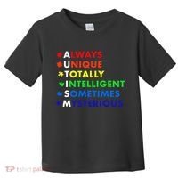 Always Unique Totally Intelligent Sometime Mysterious Toddler T-Shirt thumb 0