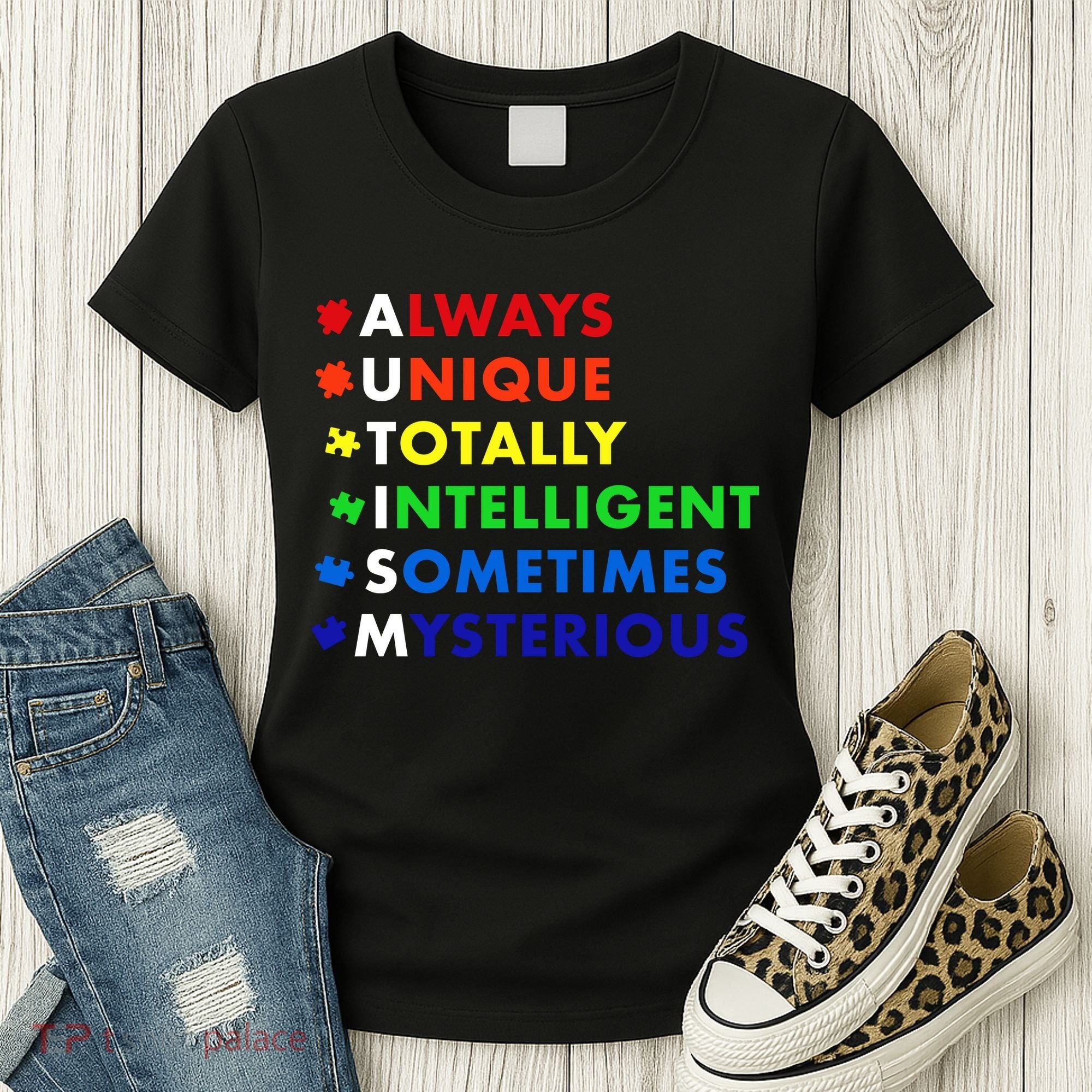 Always Unique Totally Intelligent Sometime Mysterious Women's T-Shirt