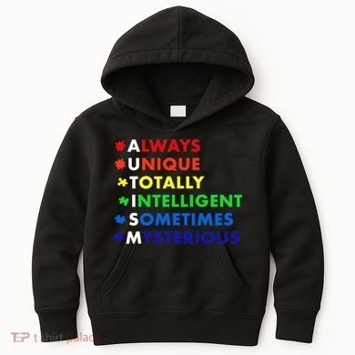 Always Unique Totally Intelligent Sometime Mysterious Kids Hoodie