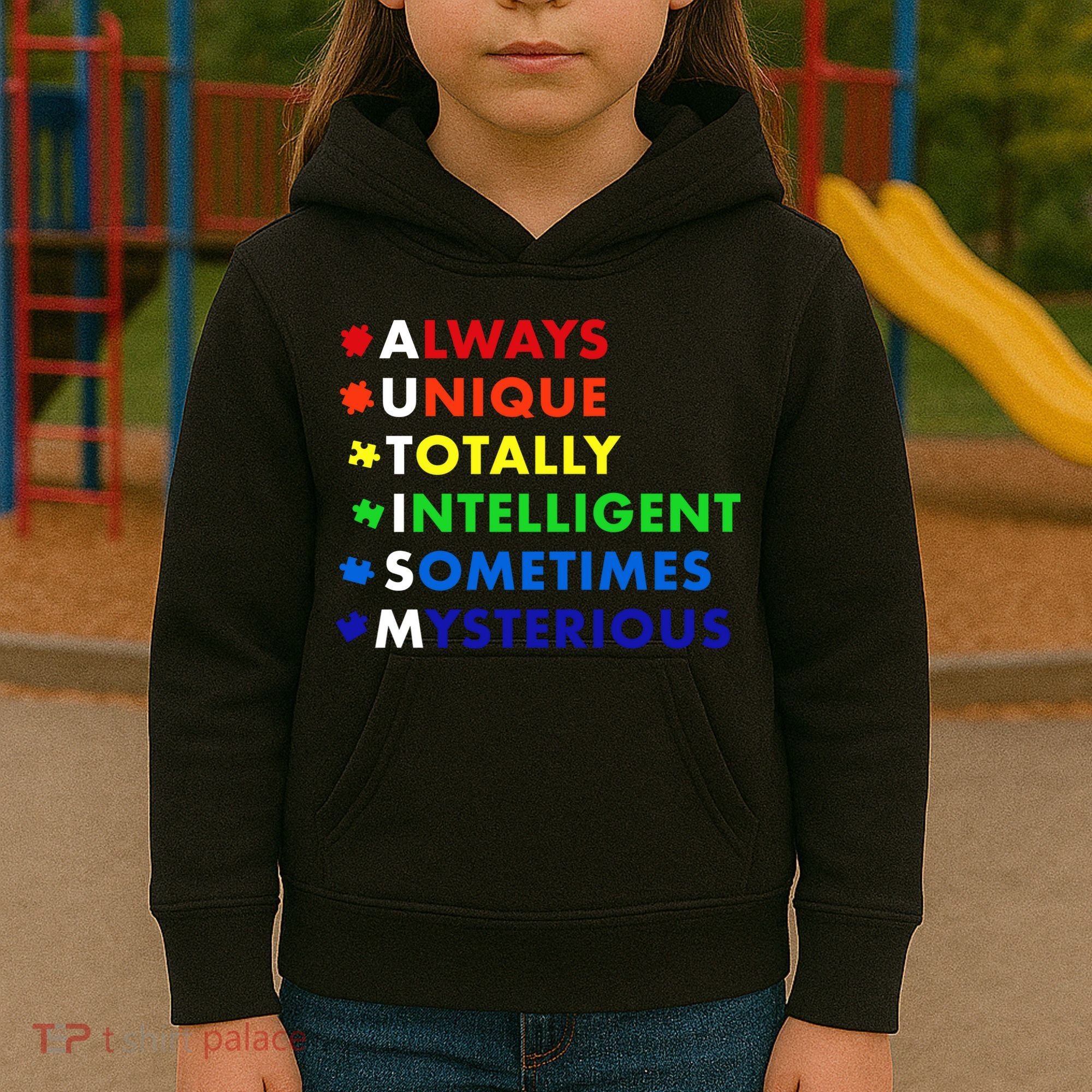 Always Unique Totally Intelligent Sometime Mysterious Kids Hoodie