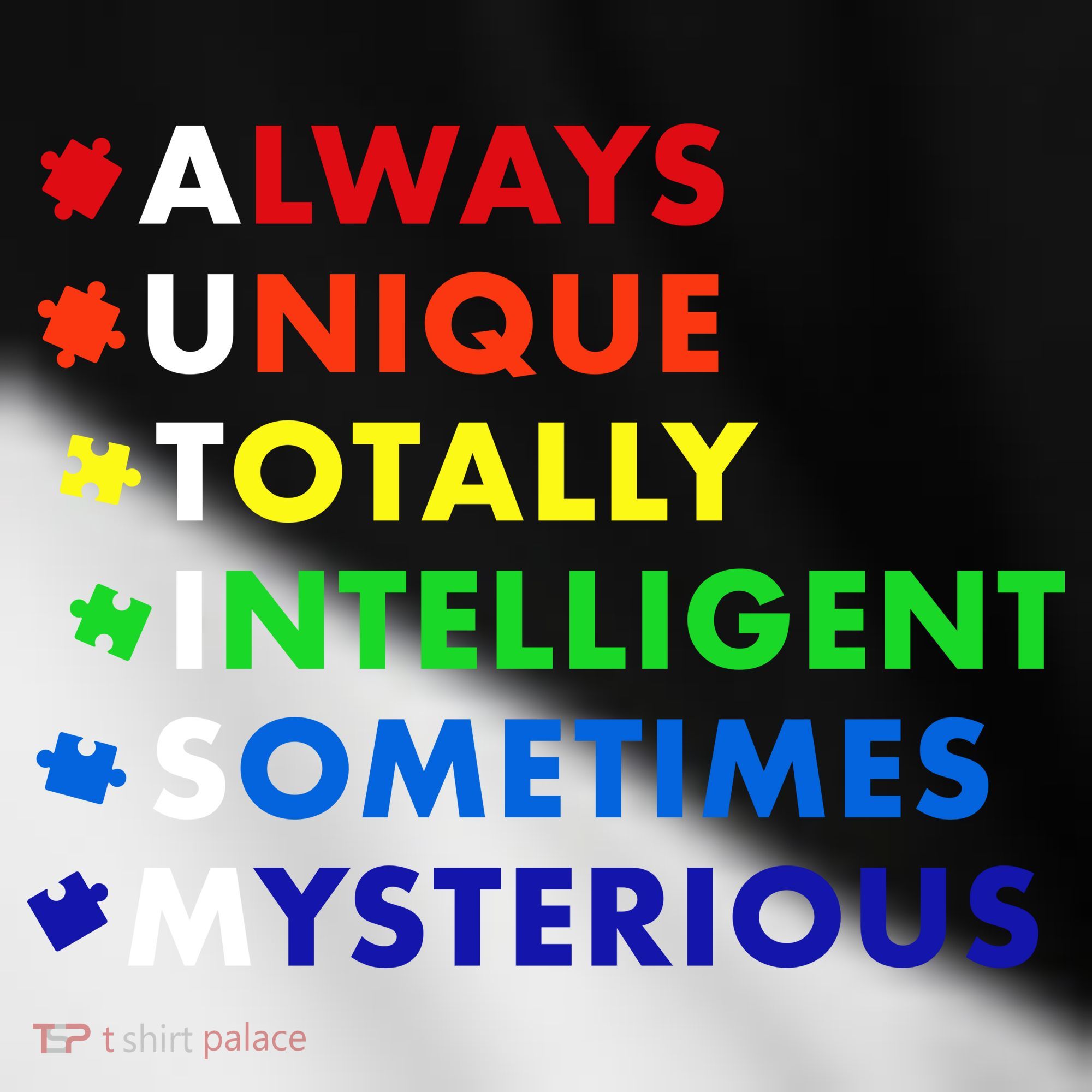 Always Unique Totally Intelligent Sometime Mysterious Toddler Fine Jersey T-Shirt