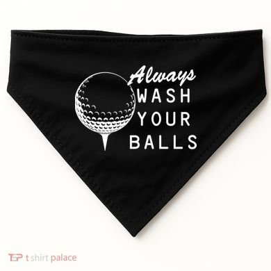 Always Wash Your Balls Funny Golfing USA-Made Doggie Bandana