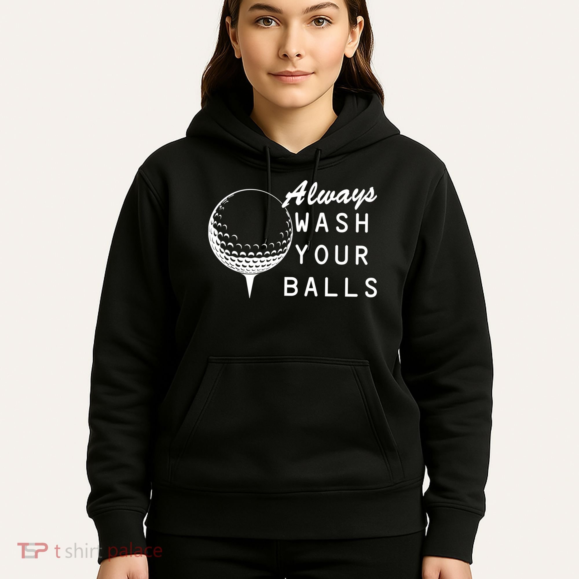 Always Wash Your Balls Funny Golfing Hoodie