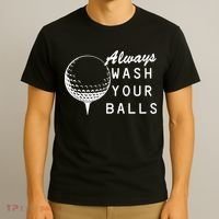 Always Wash Your Balls Funny Golfing T-Shirt thumb 3