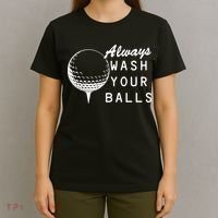 Always Wash Your Balls Funny Golfing T-Shirt thumb 4