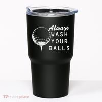 Always Wash Your Balls Funny Golfing Tumbler thumb 0