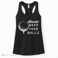 Always Wash Your Balls Funny Golfing Women's Tank Top thumb 0