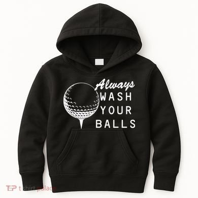 Always Wash Your Balls Funny Golfing Kids Hoodie